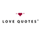 LOVE QUOTES